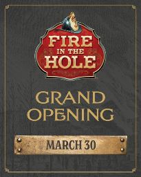 New Fire in the Hole to open later this m...