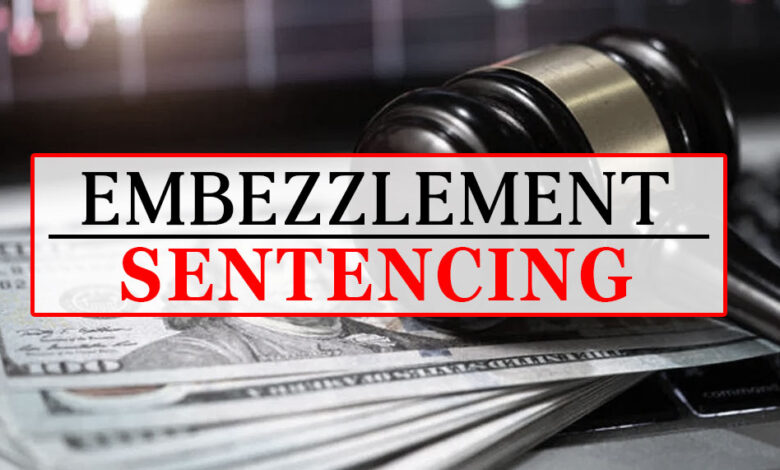 Embezzlement Sentencing